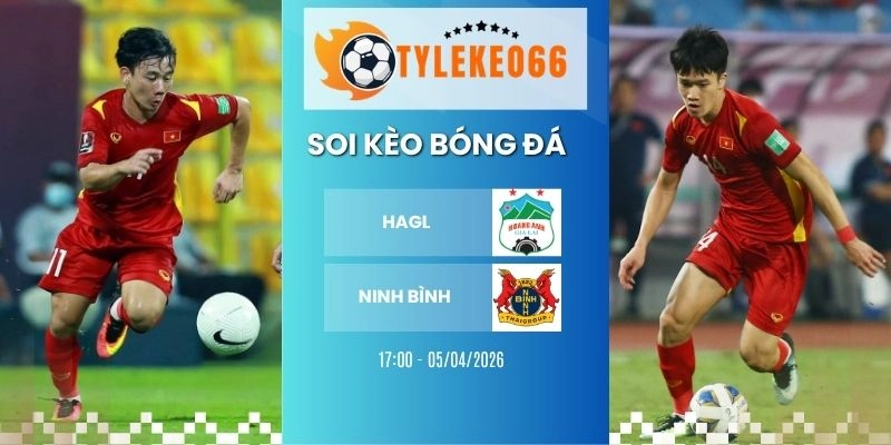 Kèo nhà cái HAGL vs Ninh Bình hôm nay ngày 05/04/2026 - V League
