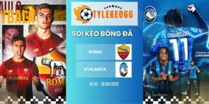 Kèo nhà cái Roma vs Atalanta hôm nay ngày 19/04/2026 - Serie A