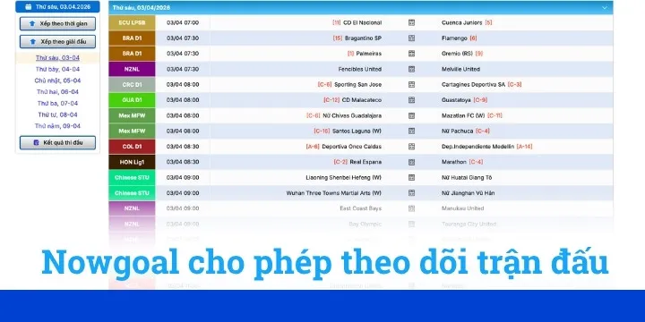 Theo dõi trực tiếp trận đấu với diễn biến trọn vẹn trên nowgoal