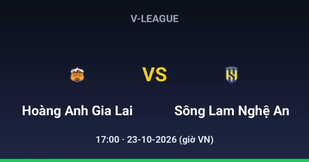 Hoàng Anh Gia Lai vs Sông Lam Nghệ An